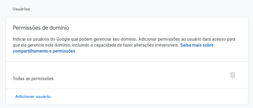 Seção Permissões de domínio, nas configurações de usuários. Mostra os usuários e as permissões que possuem, além de poder adicionar um usuário.