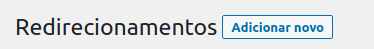 Opção adicionar novo redirecionamento